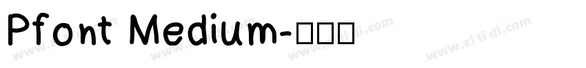 Pfont Medium字体转换